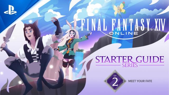 FINAL FANTASY XIV: Starter Guide Series - Episode 2: Meet Your FATE | PS5 & PS4 Games