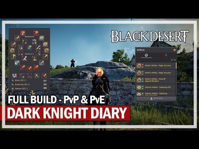 Dark Knight Diary - PvP & PvE Build & Artifacts & Add Ons | Black Desert