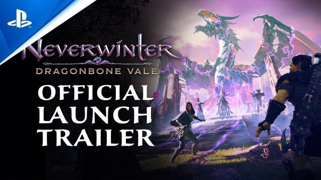 Neverwinter - Dragonbone Vale Launch Trailer | PS4