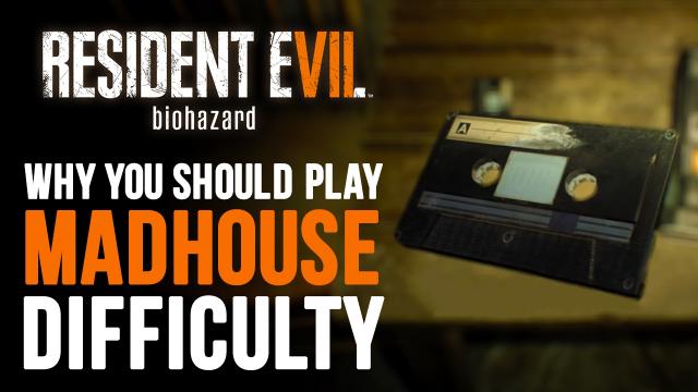 Why Madhouse Difficulty is Cooler Than You Think - Resident Evil 7