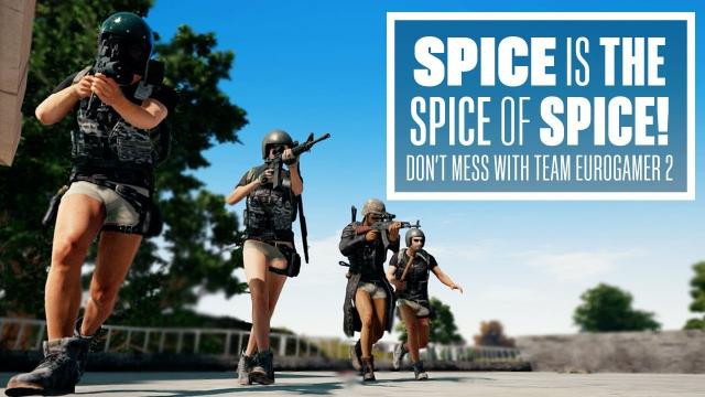 Spice is the Spice of Spice - Don’t Mess With Team Eurogamer 2