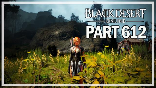 Black Desert Online - Dark Knight Let's Play Part 612 - Stars End Grind