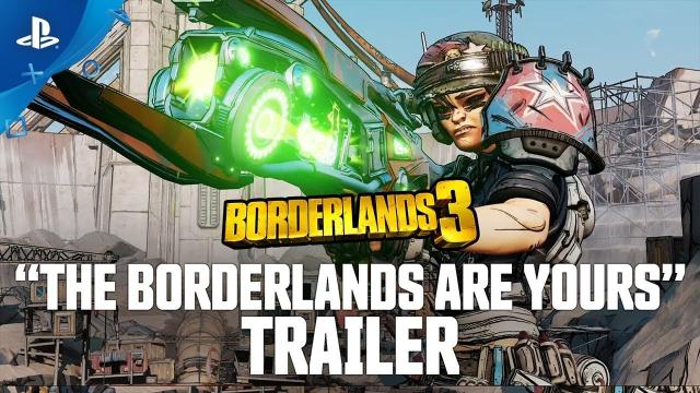 Borderlands 3 - The Borderlands Are Yours | PS4