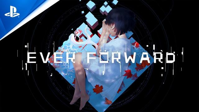 Ever Forward - PlayStation Launch Trailer | PS5, PS4