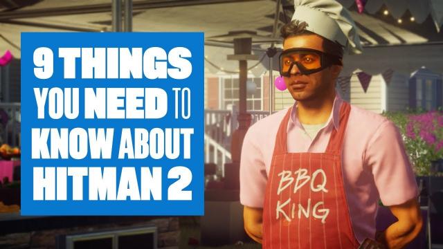 9 Things You Need To Know About Hitman 2 - NEW Hitman 2 gameplay