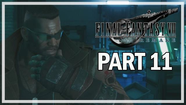 Final Fantasy 7 Remake Let's Play Part 11 - Security (Gameplay & Commentary)