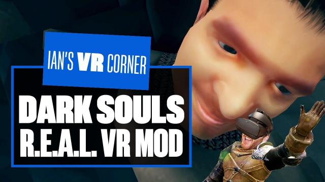 Dark Souls Remastered R.E.A.L. VR Mod Gameplay Will BLOW YOUR MIND! - Part 2 - Ian's VR Corner