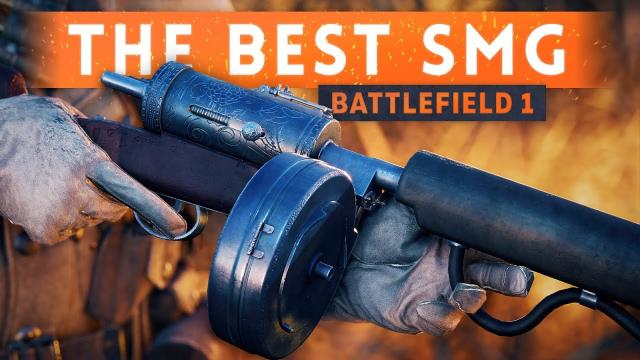 ➤ THIS IS THE BEST SMG IN BATTLEFIELD 1! - (Battlefield 1 Best Weapons)
