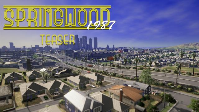 Cities Skylines: Springwood City - TEASER