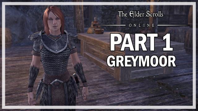The Elder Scrolls Online - Greymoor Walkthrough Part 1 - Western Skyrim