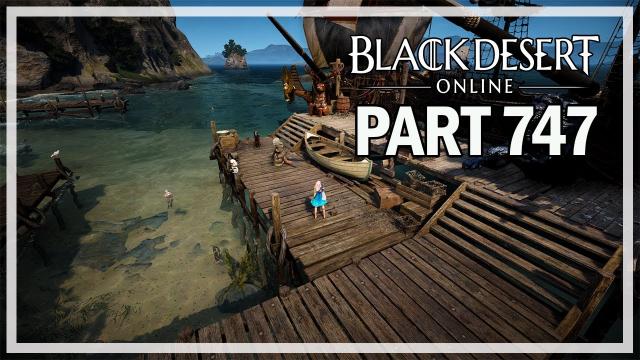 MARGORIA - Episode 747 Let's Play - Black Desert Online