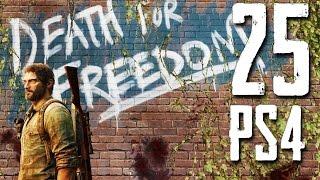 Last of Us Remastered PS4 - Walkthrough Part 25 - Death For Freedom