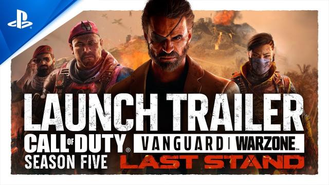 Call of Duty: Vanguard & Warzone - Season Five 'Last Stand' Launch Trailer | PS5 & PS4 Games