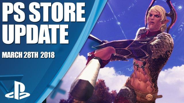 PlayStation Store Highlights - 28th March 2018