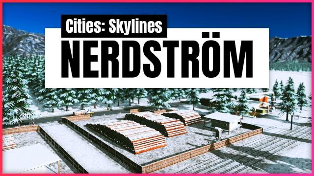 To the FOREST! | Cities: Skylines - Nerdström (#3)