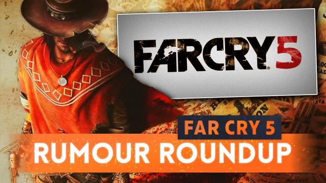 ► FAR CRY 5 RUMOURS ROUNDUP! - Spaghetti Western Setting, Survey, September Release Date & MORE!