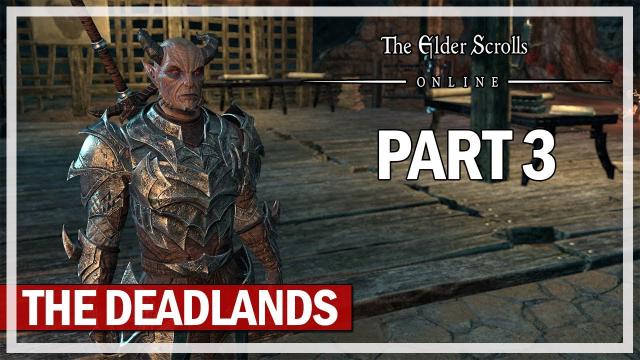 The Elder Scrolls Online - Deadlands Let's Play Part 3 - Peace's Wretched Price