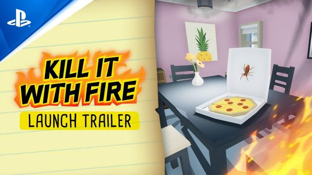 Kill It With Fire - Launch Trailer | PS4