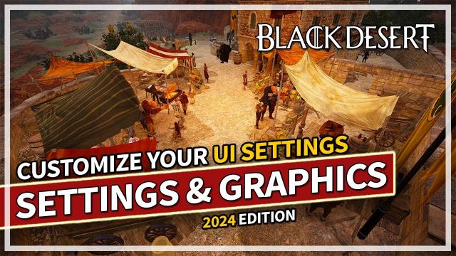 My Full Graphics & UI Settings Guide 2024 | Black Desert