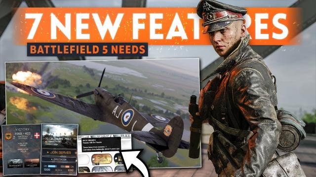7 IMPORTANT FEATURES DICE Must Add To Battlefield 5! (Rental Servers, Map Vote, Presets & MORE!)