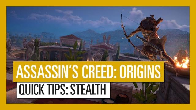 Assassin's Creed Origins - Quick Tips: Stealth