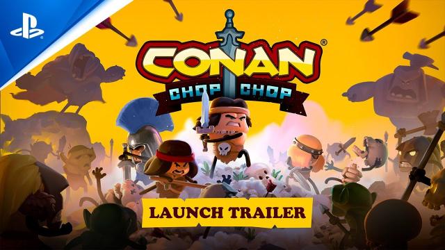 Conan Chop Chop - Launch Trailer | PS4