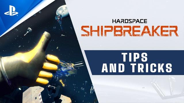 Hardspace: Shipbreaker - Tips and Tricks Trailer | PS4