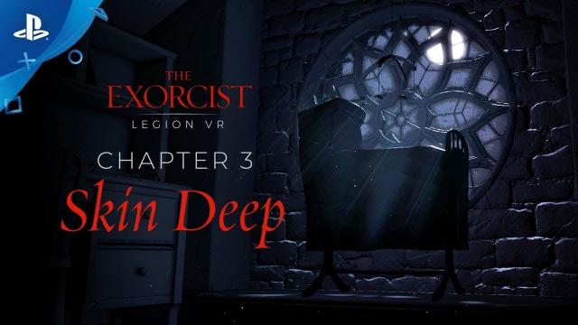 The Exorcist: Legion VR - Chapter 3 "Skin Deep" Gameplay Trailer | PS VR