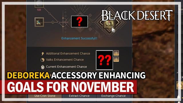 Deboreka Necklace Enhancing & November Goals | Black Desert