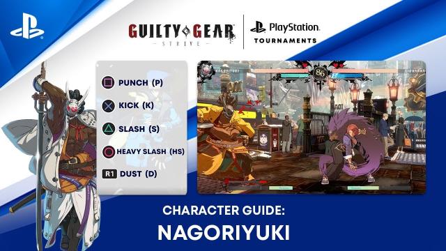 Guilty Gear -Strive- Beginner's Guide - How to Play Nagoriyuki | PS CC