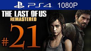 The Last Of Us Remastered Walkthrough Part 21 [1080p HD] (HARD) - No Commentary