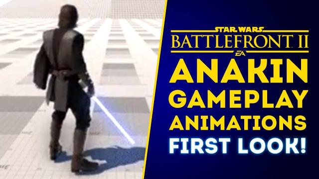 Anakin Skywalker GAMEPLAY ANIMATIONS FIRST LOOK! - Star Wars Battlefront 2