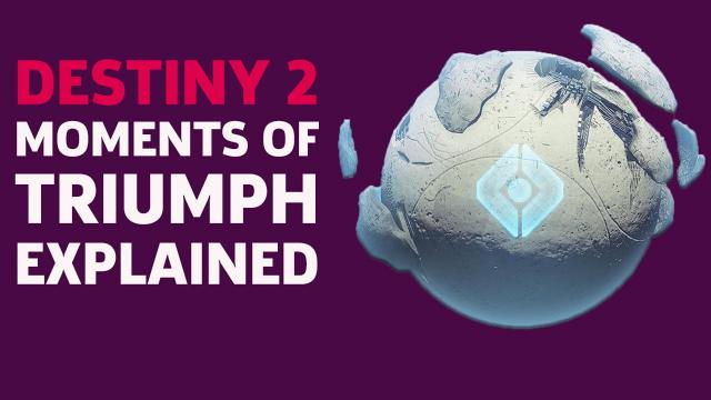 Destiny 2 - Moments Of Triumph Explained