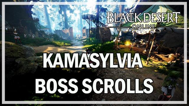 Black Desert Online Remastered - Awakened Kamasylvia Boss Scrolls