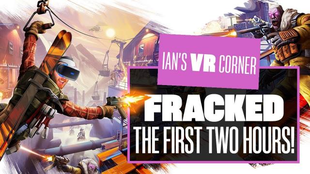 Let's Play Fracked PSVR Gameplay - THE FIRST TWO HOURS? FRACK YES!
