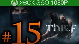 Thief Walkthrough Part 15 [1080p HD] - No Commentary - Thief 4 Walkthrough