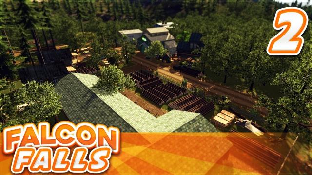 Cities Skylines - Falcon Falls | Part 2 - Moore Logging