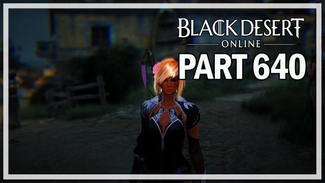 NEW GRAPHICS? - Dark Knight Let's Play Part 640 - Black Desert Online