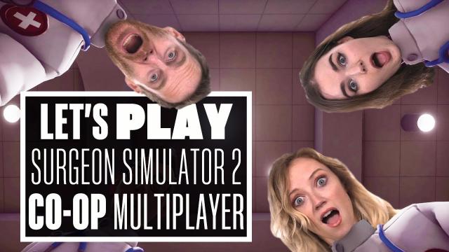 Let's Play Surgeon Simulator 2 Co-op Multiplayer Gameplay - HOT DAWGS AND BUM EGGS!