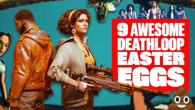 9 Deathloop Easter Eggs You Might Have Missed - Tomb Raider, Dishonored, POOP! and MUCH MORE!