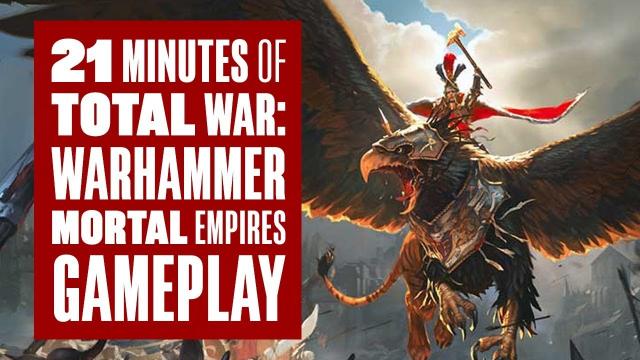 21 minutes of Total War: Warhammer Mortal Empires Gameplay