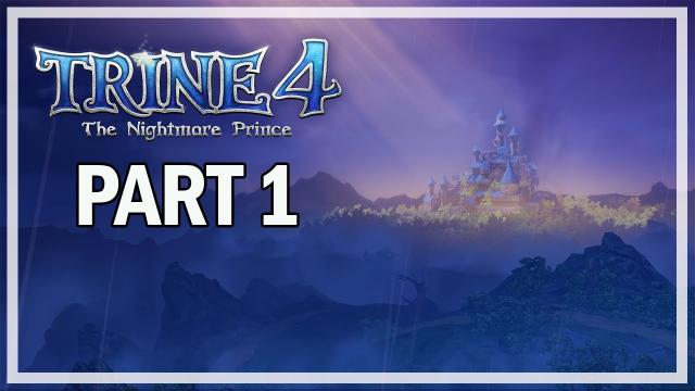 Trine 4 The Nightmare Prince Multiplayer Walkthrough Part 1 with Friends - Puzzle Master