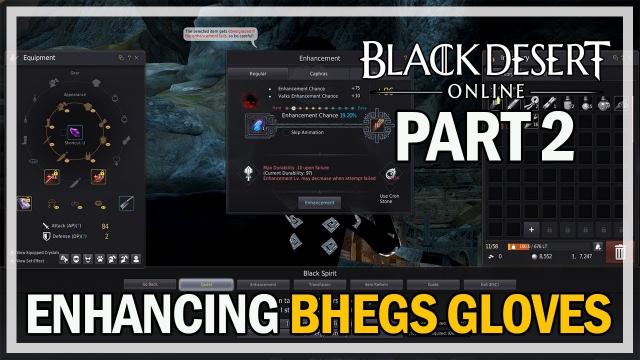 Black Desert Online - Enhancing Bhegs Gloves - Episode 2 TET?