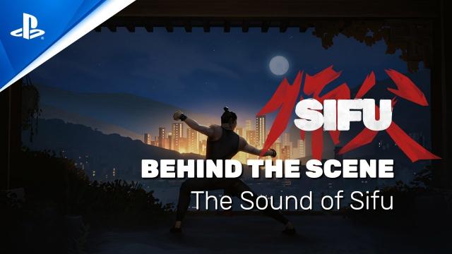 Sifu - Behind The Scenes: The Sound of Sifu | PS5, PS4
