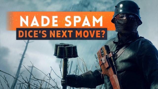 ► GRENADE SPAM: WHAT WILL DICE FIX NEXT? - Battlefield 1