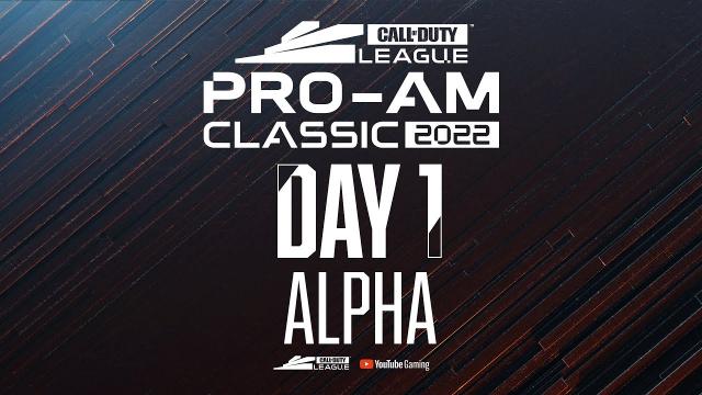 [Co-Stream] Call of Duty League Pro-Am Classic | Alpha | Day 1