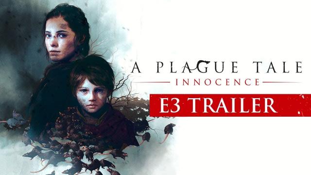 [E3 2018] A Plague Tale: Innocence – E3 Trailer