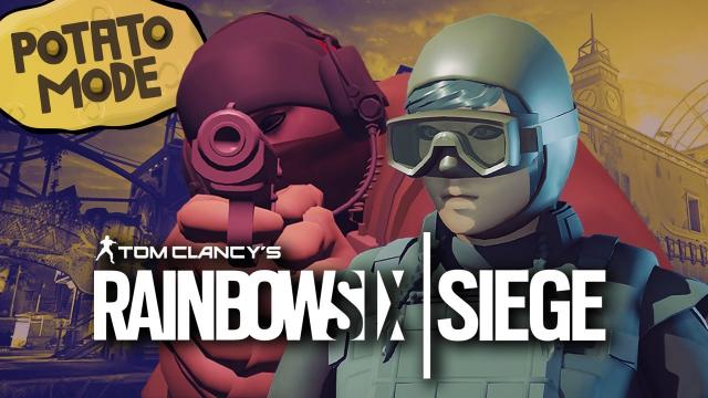 Rainbow Six Siege's Graphics Go Under The Knife | Potato Mode