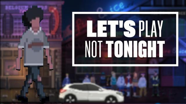 Let's Play Not Tonight - I.D PLEASE