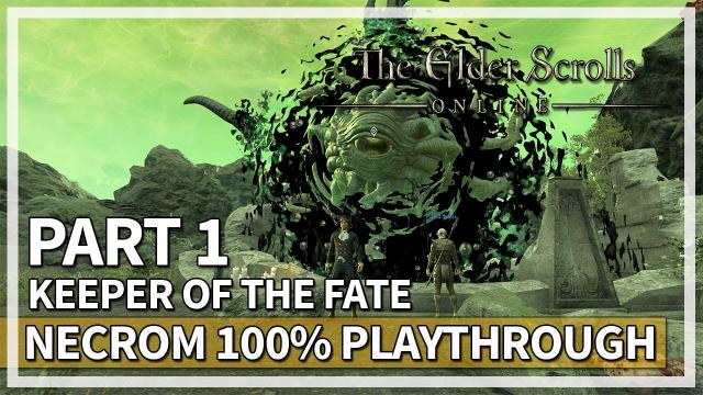 The Elder Scrolls Online | Necrom 100% Playthrough Part 1 - Keeper of the Fate (FIRST HOUR)